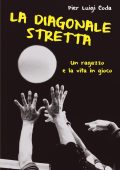 Pier Luigi Coda - La diagonale stretta (2022)