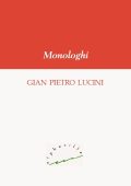 Gian Pietro Lucini - Monologhi (2015)