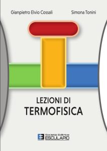 Giampietro Elvio Cossali, Simona Tonini – Lezioni di Termofisica (2022)