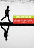 Vincenzo Todisco - Rocco e Marittimo (2022)