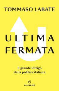 Tommaso Labate – Ultima fermata (2022)