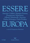 Piergaetano Marchetti (a cura di) - Essere Europa (2022)