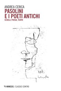 Andrea Cerica – Pasolini e i poeti antichi (2022)