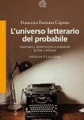 Francesca Romana Capone - L'universo letterario del probabile (2022)