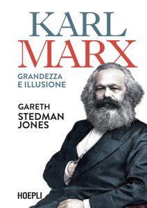 Gareth Stedman Jones – Karl Marx. Grandezza e illusione (2022)