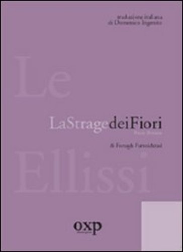 Forugh Farrokhzad – La strage dei fiori (2008) PDF