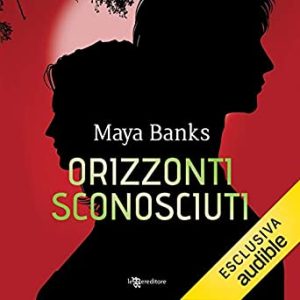 Maya Banks – KGI 5. Orizzonti sconosciuti (2019). mp3 – 320kbps