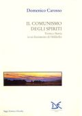 Domenico Carosso - Il comunismo degli spiriti Forma e Storia in un frammento di Hölderlin (1995) PDF
