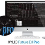 img [MAC] XYLIO Future DJ Pro v1.11.3 macOS - ENG
