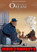 img Il Treno Degli Orfani - Serie Completa (8 volumi)(Grandangle)(Nuova Edizione 2012-2017)