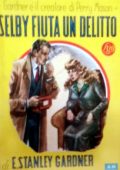 Erle Stanley Gardner  - Selby fiuta un delitto (1949)