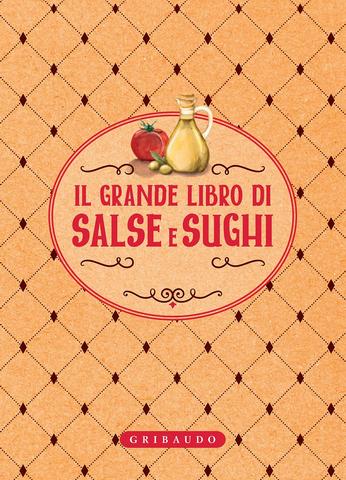 AA.VV. – Il grande libro di salse e sughi (2018)