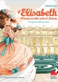 Annie Jay - Elisabeth principessa alla corte di Francia. Il segreto dell'automa (2022)