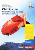Vito Posca, Tiziana Fiorani - Chimica più - Dalla struttura atomica all’elettrochimica (2017)