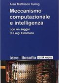 Alan M. Turing - Meccanismo computazionale e intelligenza (2018)