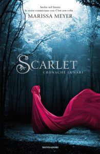 Marissa Meyer – Cronache lunari. Scarlet (2013)