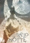 Elena Corno -	Il bacio della notte (2010)