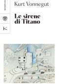 Kurt Vonnegut - Le sirene di Titano (2020)