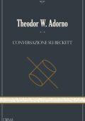 Theodor W. Adorno - Conversazione su Beckett (2020)