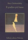 Mary Cholmondeley - Il gradino più basso (2003)