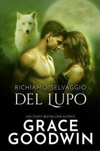 Grace Goodwin – Richiamo selvaggio del Lupo (2022)