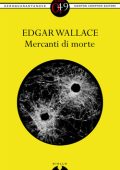 img Edgar Wallace - Mercanti di morte (2012)
