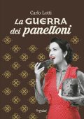 img Carlo Lotti - La guerra dei panettoni (2019)
