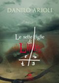 Danilo Arioli - Le 7 figlie di Lilith (2012)