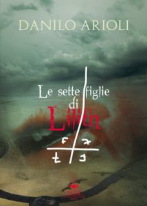 Danilo Arioli – Le 7 figlie di Lilith (2012)