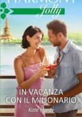 Kate Hardy - In vacanza con il milionario (2017)