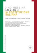 Dino Messina - Salviamo la costituzione italiana (2012)