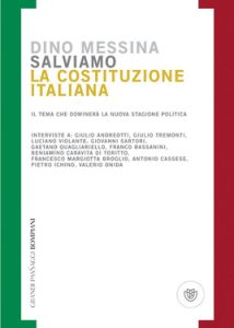 Dino Messina – Salviamo la costituzione italiana (2012)