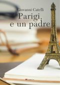 img Giovanni Catelli - Parigi, e un padre (2020)