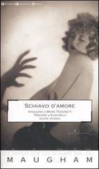 William Somerset Maugham – Schiavo d’amore (2006)