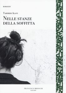 Tahereh Alavi – Nelle stanze della soffitta (2019)