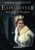 Paola Calvetti - Elisabetta II꞉ Ritratto di regina (2022) (mp3 - 128 kbps)