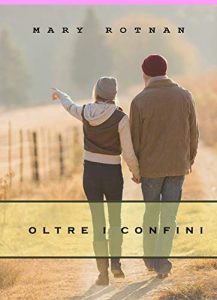 Mary Rotnan – Oltre i confini (2018)