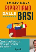 Emilio Mola - Ripartiamo dalle basi꞉ Cassetta degli attrezzi per capire l'attualità e la politica (2022) (mp3 - 128 kbps)
