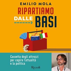 Emilio Mola – Ripartiamo dalle basi꞉ Cassetta degli attrezzi per capire l’attualità e la politica (2022) (mp3 – 128 kbps)