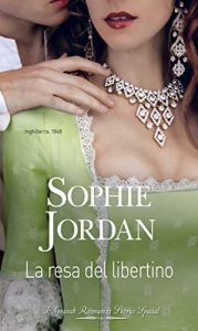 Sophie Jordan – Caccia al duca Vol. 2. La resa del libertino (2022)