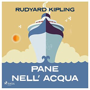 Rudyard Kipling – Pane nell’acqua (2022) (mp3 – 128 kbps)
