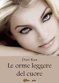 Daisy Raisi - Le orme leggere del cuore (2014)