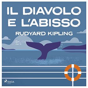 Rudyard Kipling – Il diavolo e l’abisso (2022) (mp3 – 128 kbps)