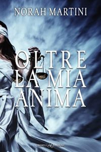 Norah Martini – I cinque Signori dei Demoni Vol. 1. Oltre la mia anima (2022)