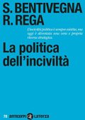 Sara Bentivegna, Rossella Rega - La politica dell'inciviltà (2022)