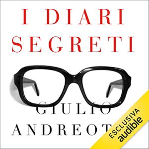 Giulio Andreotti – I diari segreti (2022) (mp3 – 128 kbps)