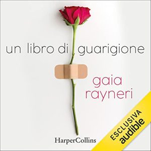 Gaia Rayneri – Un libro di guarigione (2022) (mp3 – 128 kbps)