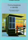 Giuseppe Mantovani - Comunicazione e identità. Dalle situazioni quotidiane agli ambienti virtuali  (1995) pdf
