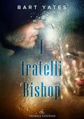 Bart Yates - I fratelli Bishop (2021)