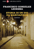 Francisco Gonzalez Ledesma - Storia di un dio da marciapiede (2016)